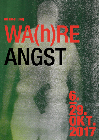 Wa(h)re Angst, October 5 - 29, 2017, Emma Kreativzentrum Pforzheim, Emma-Jaeger-Strasse 20, 75175 Pforzheim, Germany